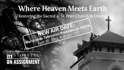 BULLETIN ANNOUNCEMENT St. Peter s Documentary to Premiere on EWTN! NEW AIR DATE: April 30 at 2:00am & 5:30pm CT St.