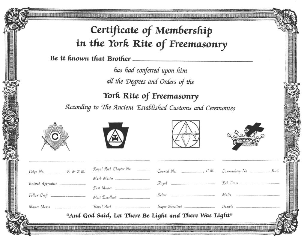 Certificate of Mem6ersliip in tfie York Rite of Freemasonry Be it known tliat Brotliu ------------- lias fuuf conferreti upon fiim a[[ tfie Vegrees aruf Orders of the York Rite of Freemasonry.