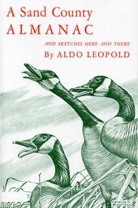 Aldo Leopold 1887-1949 Biologist, forester, professor at the University of
