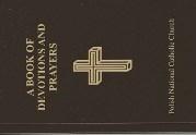 A Book of Devotions and Prayers according to the use of the PNCC Revision by