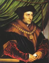 Sir Thomas More of London; Studied at Oxford, where he met Erasmus and Colet; successful lawyer; distinction at Parliament Wrote UTOPIA in Latin; an account of the ideas which inspired the 3 friends