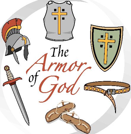 Putting on God s Armor What is God's Armor and why do I need it?