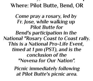 Picnic immediately following at Pilot Butte s picnic area. St. Francis s culminating event of the National 54-Day Novena on October 7th will take place at Pilot Butte State Park in Bend.