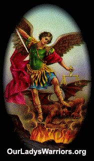 Prayer to St. Michael the Archangel Saint Michael the Archangel, defend us in battle. Be our protection against the wickedness and snares of the devil.