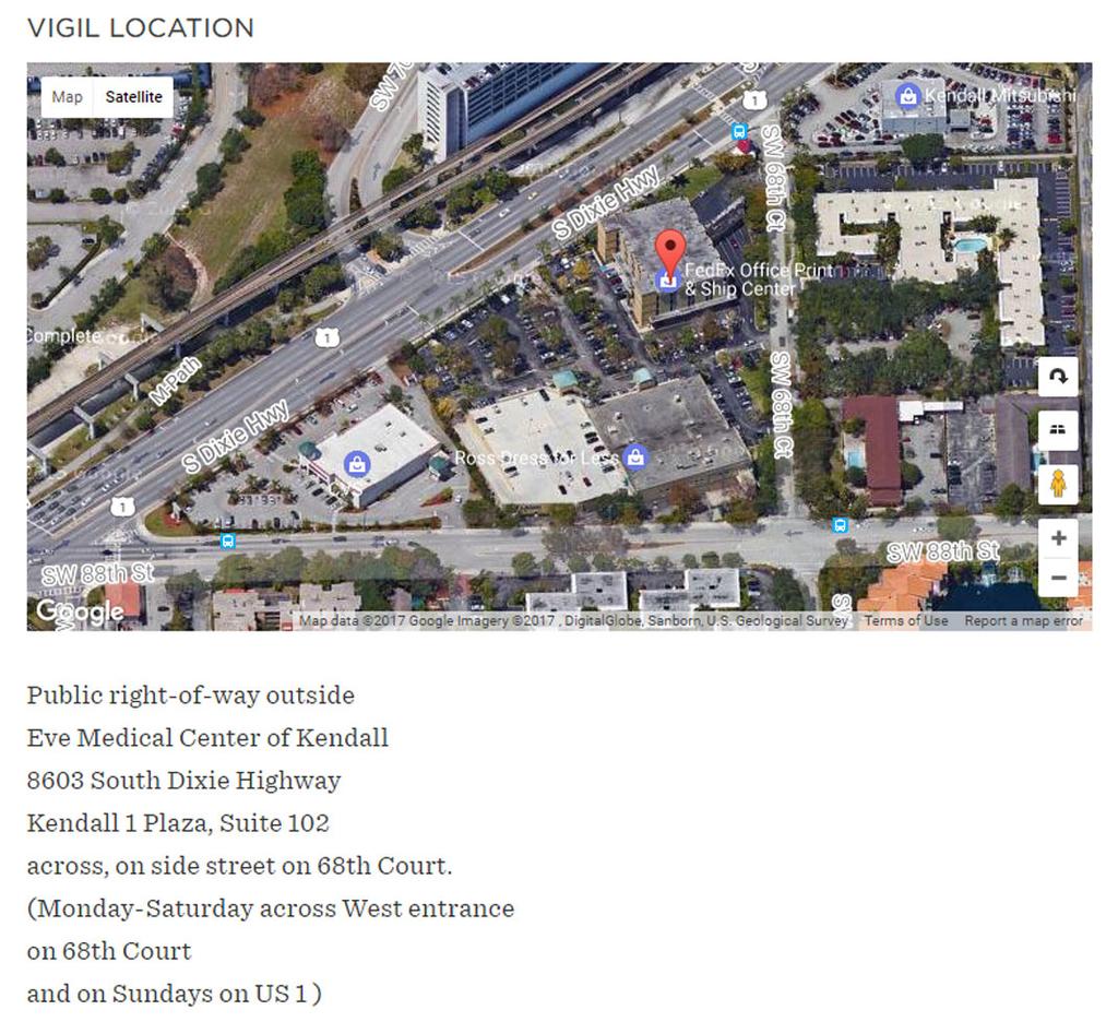 Prayer Vigil Loca on on Sundays (US1 Entrance) Prayer Vigil Loca on on Monday Saturday (West Entrance) We may park at nearby parking lots such as CVS, or the Dadeland Station parking garage (Remember