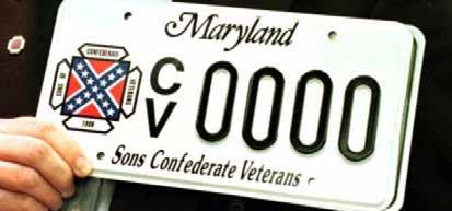 News from around the confederacy Maryland Likely to Recall Confederate License Plates Maryland will soon start recalling license plates emblazoned with the Confederate flag after a federal judge