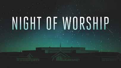 Stop by either Welcome Center for more information or go online at fbbc.info/events. Night of Worship Friday, September 7, 7:00 p.m. Join us for a special evening of prayer and worship.