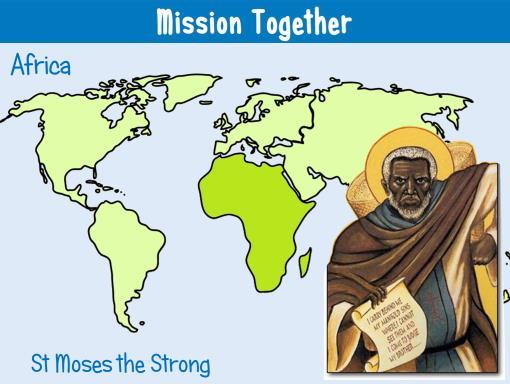 2 (Please note, for the purposes of this assembly, the Americas are shown as one continent. This relates to the Mission Rosary.