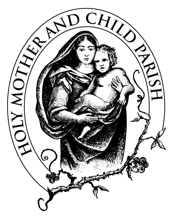 HOLY MOTHER AND CHILD PARISH Corinth Church, 405 Palmer Avenue, Corinth, New York 12822 and Luzerne Church, 329 Lake Avenue, P.O. Box 470, Lake Luzerne, New York 12846 A Community of Faith Accepting