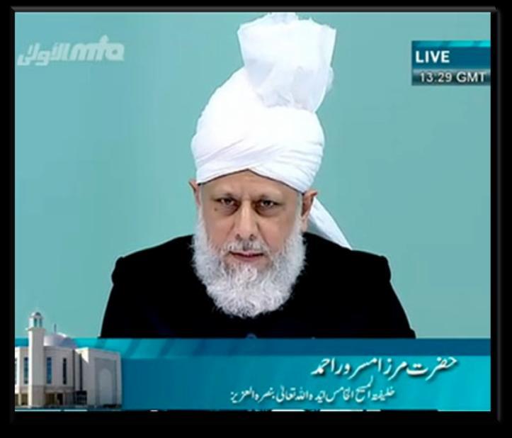 Tragedy in Pakistan Sermon Delivered by Hadhrat Mirza Masroor Ahmad