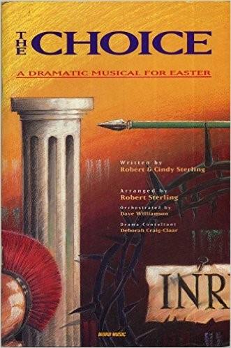 Music News By Barbara Perry Hi Everyone! Spring is here and Easter will be here before you know it. Be sure to mark your calendar for our upcoming musical, The Choice.