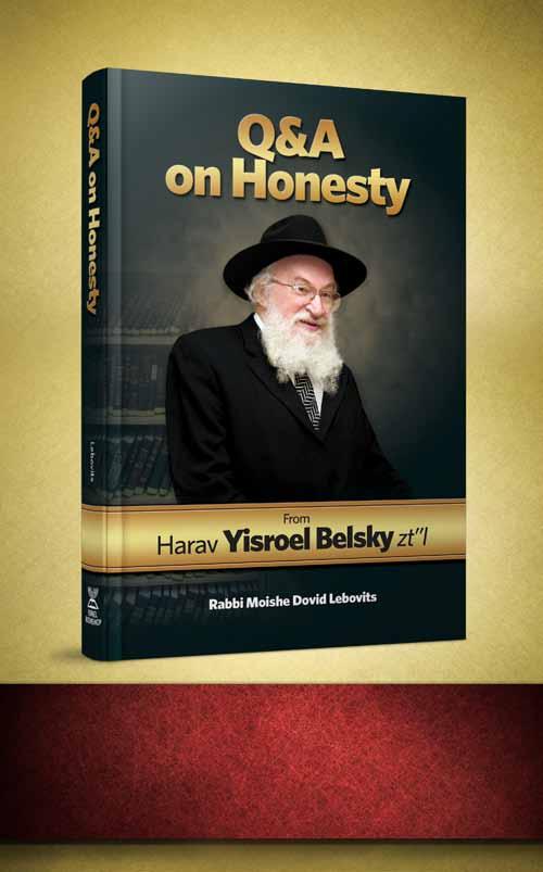 IN PREPARATION Includes in-depth articles on Honesty in a Days Work, Geneivas Daas and Borrowing an Object Without