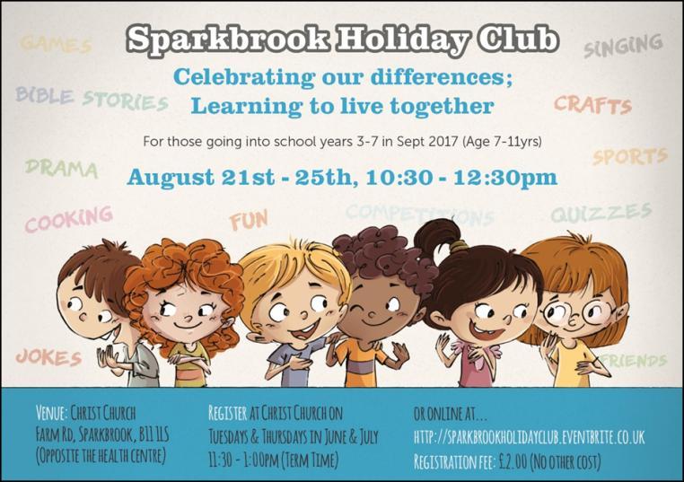 Opportunities to get involved Could you help with Sparkbrook Holiday Club 2017? Mon 21st - Fri 25th August 10.30-12.30 pm Thursday 17th & Friday 18th August 11.30am - 3.