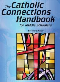Catholic Connections for Middle Schoolers is published by St. Mary s Press and is the curriculum we use for 6 th -8 th grade formation.