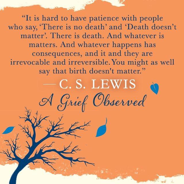 wisdom of C. S. Lewis book, A Grief Observed. The Grief Support Group will began Monday, September 10, 2018 at 5 p.m. in Room F.