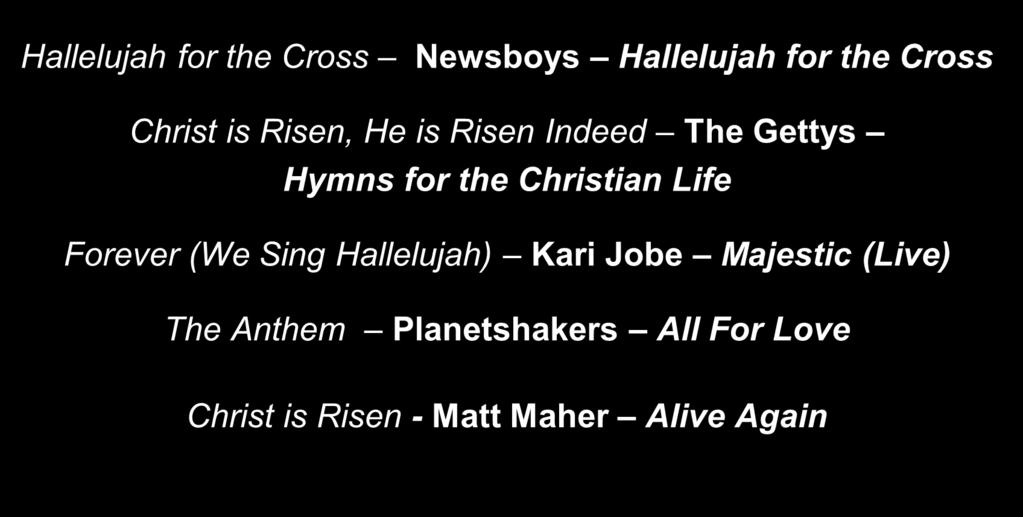Hallelujah for the Cross Newsboys Hallelujah for the Cross Christ is Risen, He is Risen Indeed The