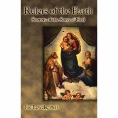 Book Review: Rulers of the Earth: Secrets of the Sons of God, by Joe Lewels, Ph.D.