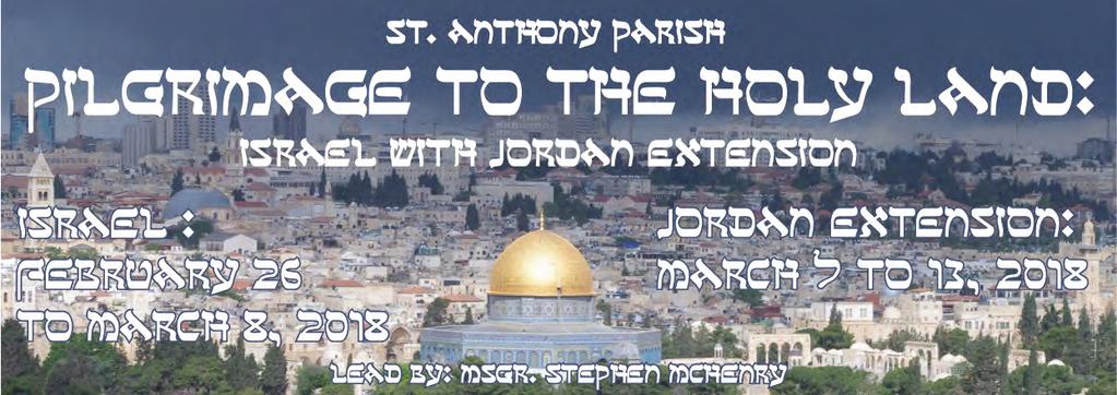 Day 1, Mon. Feb 26 Newark Meet at St. Anthony s and continue by motorcoach to Newark Airport. Depart Newark on El Al Flight #28 non-stop service to Tel Aviv.