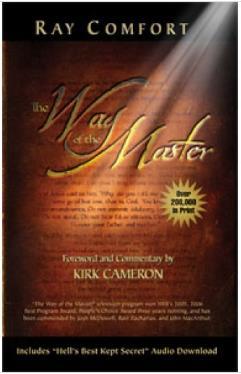 An evangelical teaching by Ray Comfort with a forward by Kirk Cameron The Way of the Master gives light to an almost forgotten biblical key that has the power to unlock the door of the human heart,