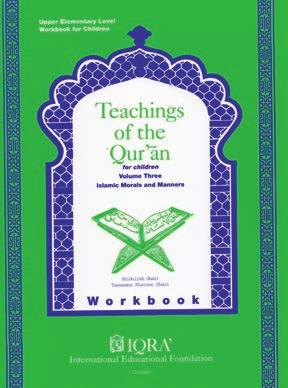 the Muslim community, and 3). social action. Each lesson begins with a Qur anic verse (ayah) that has been selected to expound the topic of instruction.