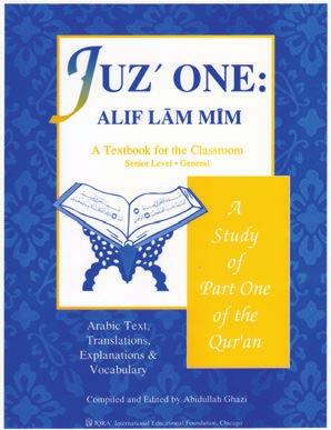 HIGH SCHOOL Juz One: Alif Lam Mim This textbook is part of our seniorlevel Qur anic Studies program, a program that aims to present the divine message in a methodical and systematic manner.