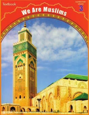 GRADE THREE We are Muslims, Grade 3 (Textbook) Item Code: 058 Title: We are Muslims, Grade 3 (Textbook) Author: Abidullah Ghazi/Tasneema Ghazi/Huseyin Abiva Pages: 159 pages Color: Full Color Reading