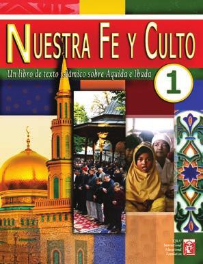 Nuestra Fe y Culto (Our Faith and Worship) covers the fundamental beliefs of Islam as well as the basic requirements of worship for every Muslim.