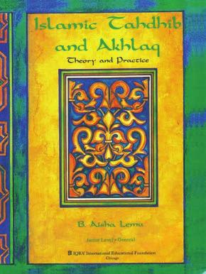 JUNIOR HIGH ISLAMIC TAHDHIB AND AKHLAQ This is a revised and expanded edition of Aisha Lemu s landmark book, originally entitled Tahdhib and Sirah.