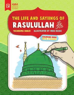 KINDERGARTEN THE LIFE AND SAYINGS OF RASULULLAH r This wonderful coloring book has been designed to acquaint and familiarize kindergarten-age children with the important events in the life of the