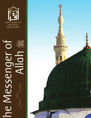 HIGH SCHOOL THE MESSENGER OF ALLAH: MADINAH PERIOD (Textbook) Item Code: 098 Title: The Messenger of Allah: Madinah Period (Textbook) Author: Abidullah Ghazi / Tasneema Ghazi Pages: 60 pages Color: