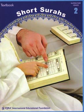GRADE TWO Short Surahs (Textbook) Each lesson of this popular textbook contains background information on the particular surahs, as well as the time and circumstances of its revelation.