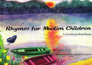 This book is useful for lower elementary grades in that it provides children with a way to learn Islamic beliefs and practices by through the easy memorization of these loving and clever poems.