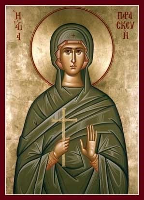 5 St. Paraskevi July 26 Holy Virgin Martyr Paraskevi of Rome was the only daughter of Christian parents, Agathon and Politia, and from her early years she dedicated herself to God.