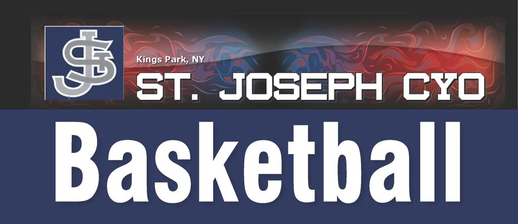 St. Joseph CYO Intramural Basketball Registration Is Now Open If you have played for us in previous seasons spread the word to friends and neighbors to REGISTER NOW to qualify for the early bird