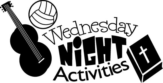 WEDNESDAY NIGHT ACTIVITIES Wednesday night activities will resume on March 22, beginning at 4:30 p.m. Dinner will be hamburgers, potato salad, baked beans and sundaes, served at 6:00 p.