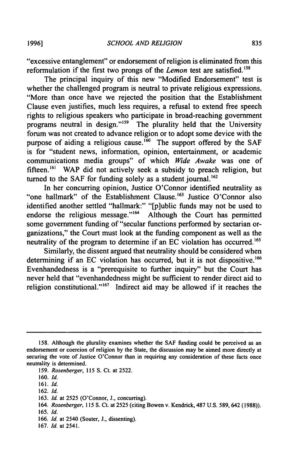 1996] SCHOOL AND RELIGION "excessive entanglement" or endorsement of religion is eliminated from this reformulation if the first two prongs of the Lemon test are satisfied.
