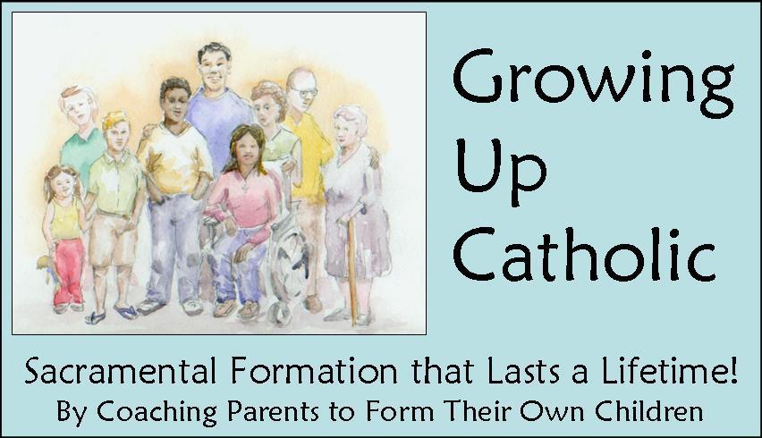 How to Accompany Parents Growing Up Catholic Sacrament Prep An edition