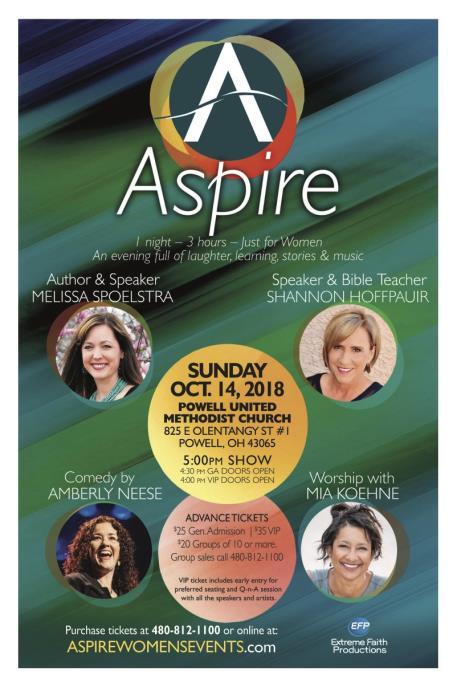 Aspire Women s Event October 14 Aspire is a one-night, three-hour event just for women, full of laughter, learning, stories, and music.