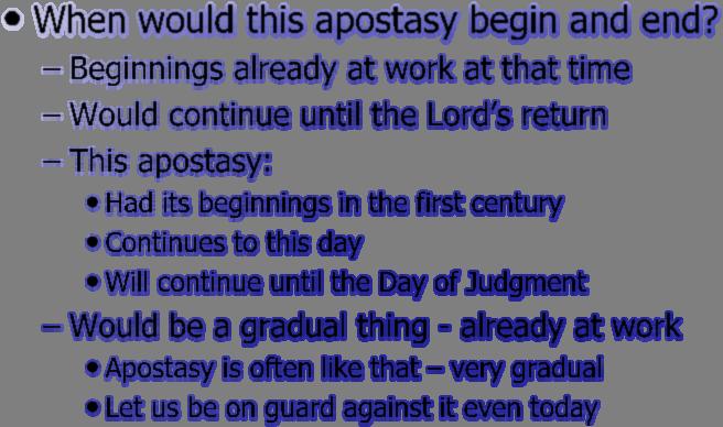 When would this apostasy begin and end?
