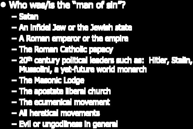 th century political leaders such as: Hitler, Stalin, Mussolini, a yet-future world monarch The