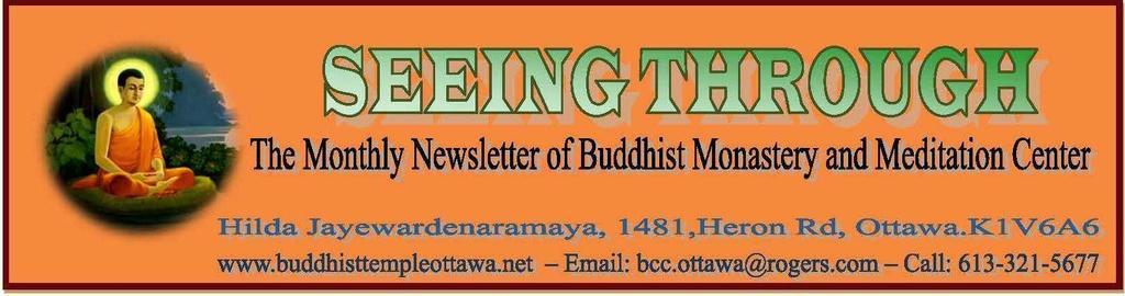 [Type the document title] VOL.14 June 2013 The contents Advent of Buddhism in Sri Lanka Advent of Buddhism in Sri Lanka Mindfulness is The path to Deathlessness Upcoming events ස ප පබ ද ධ පබ ජ ඣන ත.