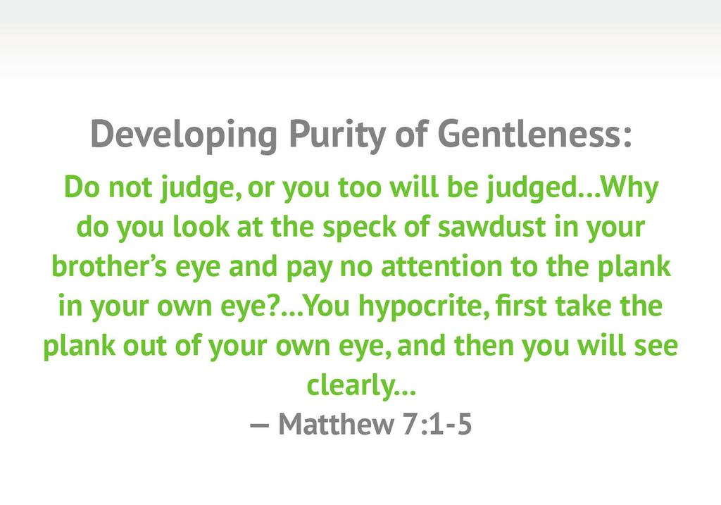 for a conversation of SoulCare. Listen to what Jesus said as we wrap up this presentation. Jesus said in Matthew 7:1-5, Do not judge, or you too will be judged.