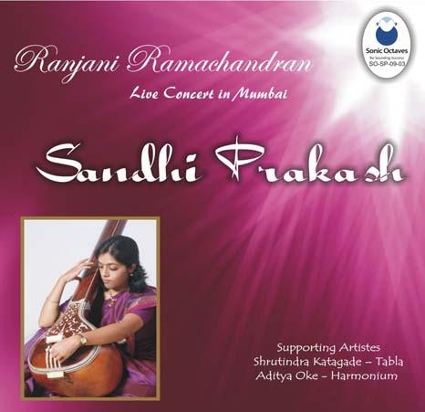 Sandhi Prakash - Ranjani Ramachandran Sandhi Prakash is a live performance series of the artistes who are upcoming but who are of very high caliber. Ranjani Ramachandran has learned from Dr.