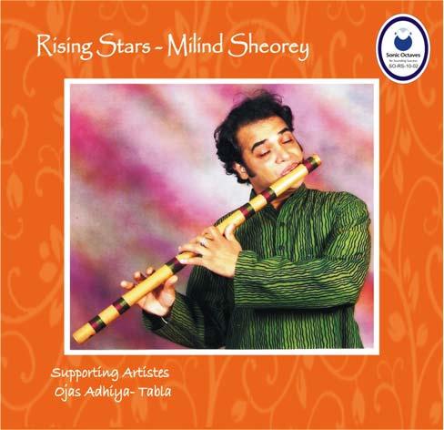 Rising Stars Milind Sheorey Rising stars is the audio series of the artistes who are upcoming but who are of very high caliber. Milind is one such artiste.