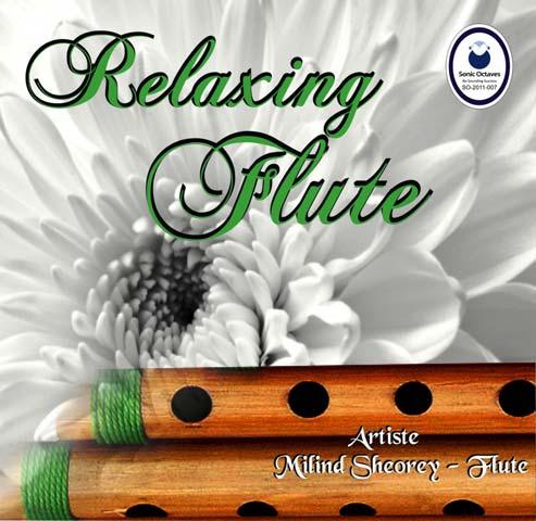 Relaxing Flute This CD contains Relaxation music played on Flute with different nature sounds in background. Soothing sound of the flute.