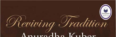 - Anuradha Kuber Reviving Traditions is an audio series of the artistes