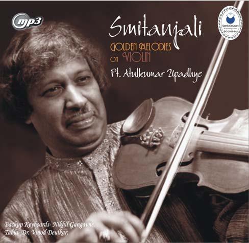 Smitanjali This CD contains; Beautiful evergreen Hindi films songs of yesteryears played on Violin along with the keyboard and other musical instruments support.