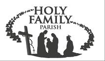 December 18, 2016 Holy Family Parish Activities Page 9 Sunday 12-18-16 9:00 am Faith Formation Monday 12-19-16 Tuesday Wednesday 12-21-16 12-20-16 6:30 pm Confession 7:00 pm Mass 7:00 pm