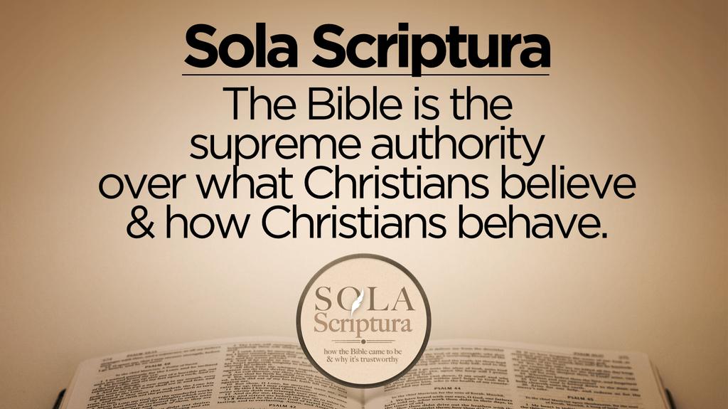 Sola Scriptura means we trust the Scripture ABOVE our emotions, ABOVE our church traditions, ABOVE our family traditions, ABOVE our cultural practices, & ABOVE all other authorities.