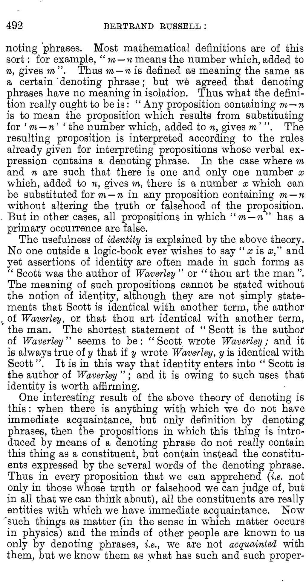 492 BERTRAND RUSSELL : noting 'phrases. Most mathematical definitions are of this sort : for example, " m - a means the number which, added to a, gives m ".